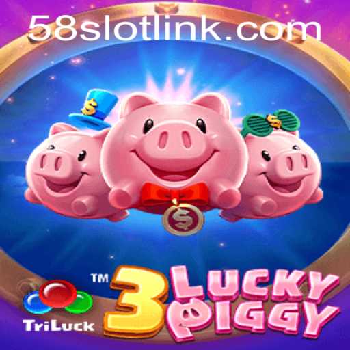 Exploring the World of 3LUCKYPIGGY: A Premier Game on 58SLOT.COM