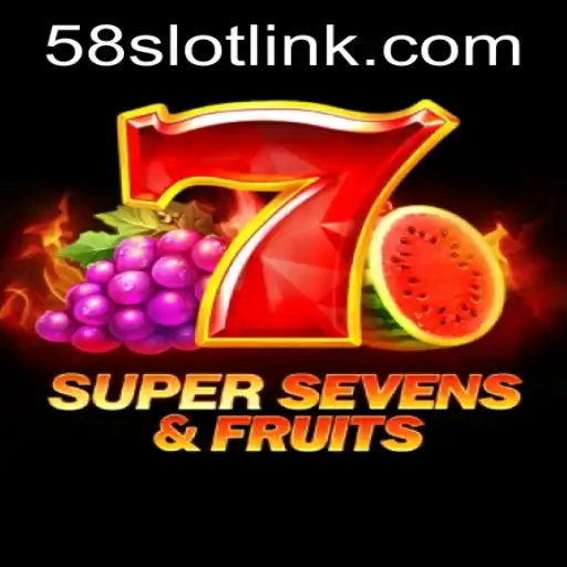 Exploring the Exciting World of 7SuperSevensFruits on 58SLOT.COM