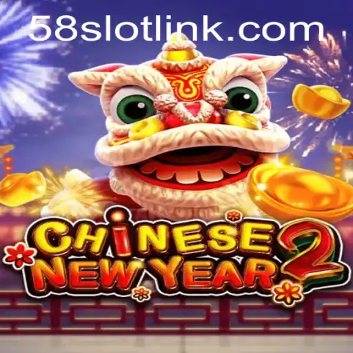 CHINESENEWYEAR2: An Exciting Journey into 58SLOT.COM's Latest Casino Game