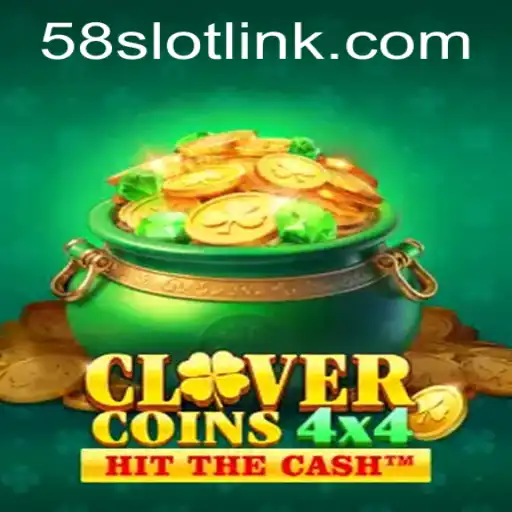 Exploring CloverCoins4x4: A Unique Gaming Experience with 58SLOT.COM