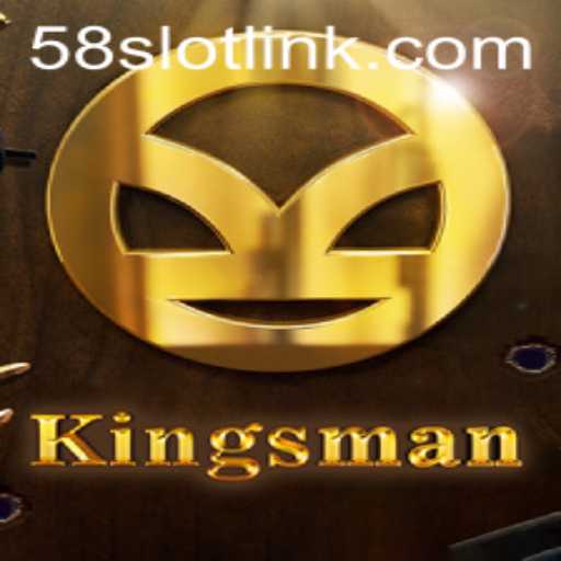 Discover the Thrilling World of Kingsman on 58SLOT.COM