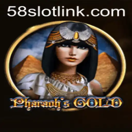 PharaohsGold: Unlock Ancient Treasures at 58SLOT.COM