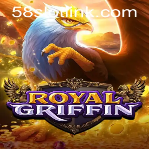 Exploring the Enchanting World of RoyalGriffin at 58SLOT.COM