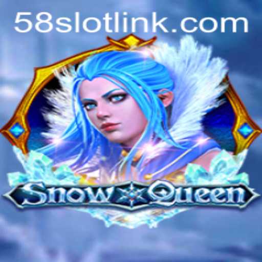 Exploring the Enchanting World of SnowQueen on 58SLOT.COM