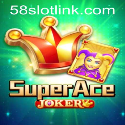 Unveiling SuperAceJoker: The Game-Changer in Online Gaming at 58SLOT.COM