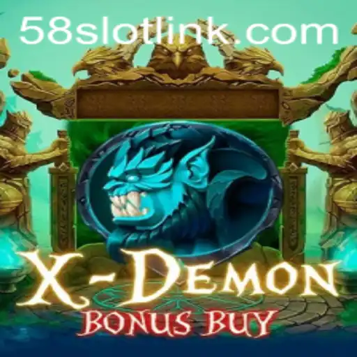 Discover the Thrills of XDemonBonusBuy on 58SLOT.COM